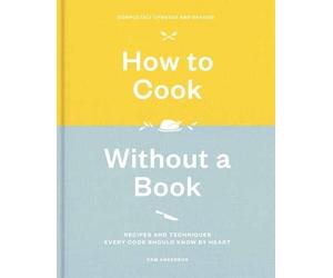 Pam Anderson How to Cook Without a Book (Copertina rigida)