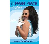Pam Ann: Live