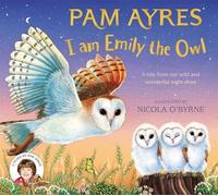 Pam Ayres I am Emily the Owl (Copertina rigida) Pam Ayres' Animal Stories