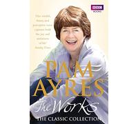 Pam Ayres - The Works The Classic Collection