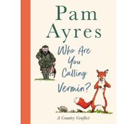 Pam Ayres Who Are You Calling Vermin? (Copertina rigida)