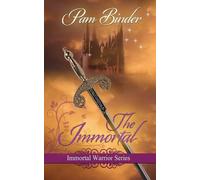 Pam Binder The Immortal (Tascabile) Immortal Warrior