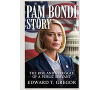 PAM BONDI STORY: The Rise and Struggles of a Public Servant