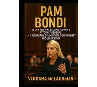 PAM BONDI: The Lawyer Who Became Florida’s Attorney General - A Biography of Ambition, Controversy, and Leadership