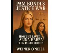 Pam Bondi's Justice War: How She Saved Alina Habba from Rogue Judges