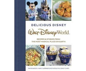 Pam Brandon Marcy Smother Delicious Disney: Walt Disney Worl (Copertina rigida)