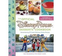 Pam Brandon The Official Disney Parks Desserts Cookbook (Copertina rigida)