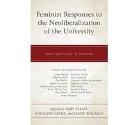 Pam Butler Feminist Responses to the Neoliberalization of the Univer (Tascabile)