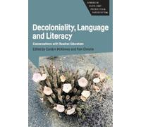Carolyn McKinney Decoloniality, Language and Literacy (Tascabile)