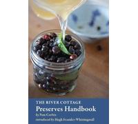 Pam Corbin The River Cottage Preserves Handbook (Copertina rigida)