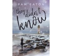 Pam Eaton They Didn't Know (Tascabile)