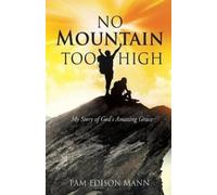 Pam Edison Mann No Mountain Too High (Tascabile)