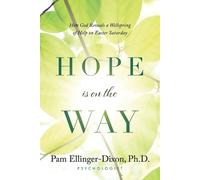 Pam Ellinger-Dixon Hope Is On The Way (Tascabile)