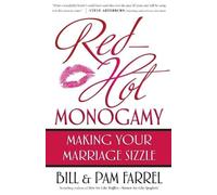 Pam Farrel Bill Farrel Red-Hot Monogamy (Tascabile)