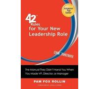 Pam Fox Rollin 42 Rules for Your New Leadership Role (2nd Edition) (Tascabile)
