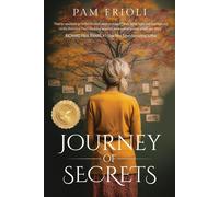 Pam Frioli Journey of Secrets (Tascabile)
