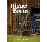 Pam Gillaspie Bigger Barns (Tascabile)