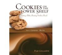 Pam Gillaspie Cookies on the Lower Shelf (Tascabile)