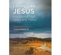 Pam Gillaspie Loving Like Jesus (Tascabile)
