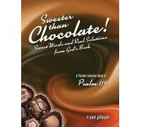 Pam Gillaspie Sweeter Than Chocolate Sweet Words and Real Solutions (Tascabile)