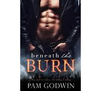 Pam Godwin Beneath the Burn (Tascabile)