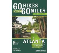 Pam Golden Randy Golden 60 Hikes Within 60 Miles: Atlanta (Copertina rigida)