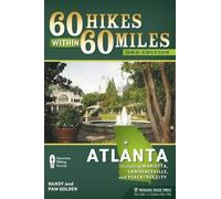 Pam Golden Randy Golden 60 Hikes Within 60 Miles: Atlanta (Tascabile)