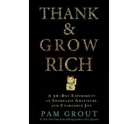 Pam Grout Thank & Grow Rich (Tascabile)