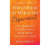 Pam Grout The Course in Miracles Experiment (Tascabile)
