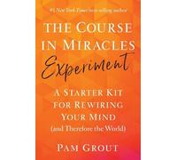 Pam Grout The Course in Miracles Experiment (Tascabile)