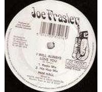 Pam Hall - Pam Hall - I Will Always Love You - Joe Frasier