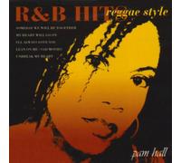 Pam Hall - R&B Hits Reggae Style Vol. 1