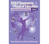 Pam Hook Nicola Richards Solo Taxonomy in Physical Education Bk 2 (Tascabile)