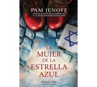 Pam Jenoff La Mujer de la Estrella Azul (the Woman with the Blue Sta (Tascabile)