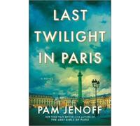 Pam Jenoff Last Twilight in Paris (Copertina rigida)