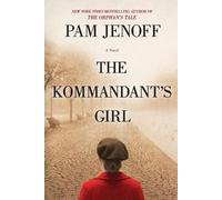Pam Jenoff The Kommandant's Girl (Tascabile) Kommandant's Girl