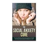 Pam Johnson The Social Anxiety Cure (Tascabile)