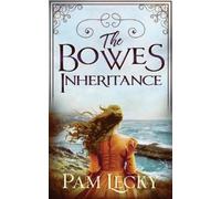 Pam Lecky The Bowes Inheritance (Tascabile)