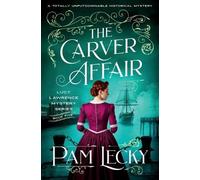 Pam Lecky The Carver Affair (Tascabile) Lucy Lawrence Mysteries