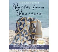 Pam Lintott Nicky Lintott Quilts from Quarters (Tascabile)