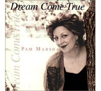 Pam Marsh - Dream Come True (US Import)
