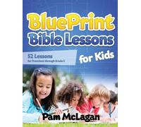 Pam McLagan Blueprint Bible Lessons for Kids (Tascabile)