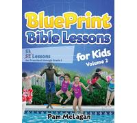 Pam McLagan BluePrint Bible Lessons for Kids (Volume 2) (Tascabile)