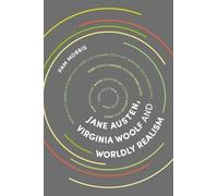 Pam Morris Jane Austen, Virginia Woolf and Worldly Realism (Tascabile)