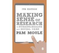 Pam Moule Making Sense of Research in Nursing, Health and Social Car (Tascabile)