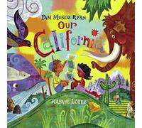 Pam Muñoz Ryan Our California (Copertina rigida)