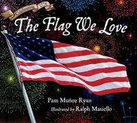 Pam Munoz Ryan Ralph Masiello The Flag We Love (Copertina rigida)