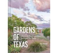Pam Penick Gardens of Texas (Copertina rigida)