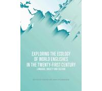Pam Peters Exploring the Ecology of World Englishes in the Twenty-Fi (Tascabile)