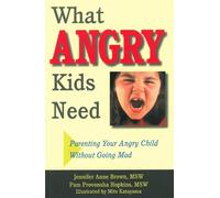 Pam Provonsha Hopkins MSW Jennifer Anne Brown MS What Angry Kids Nee (Tascabile)
